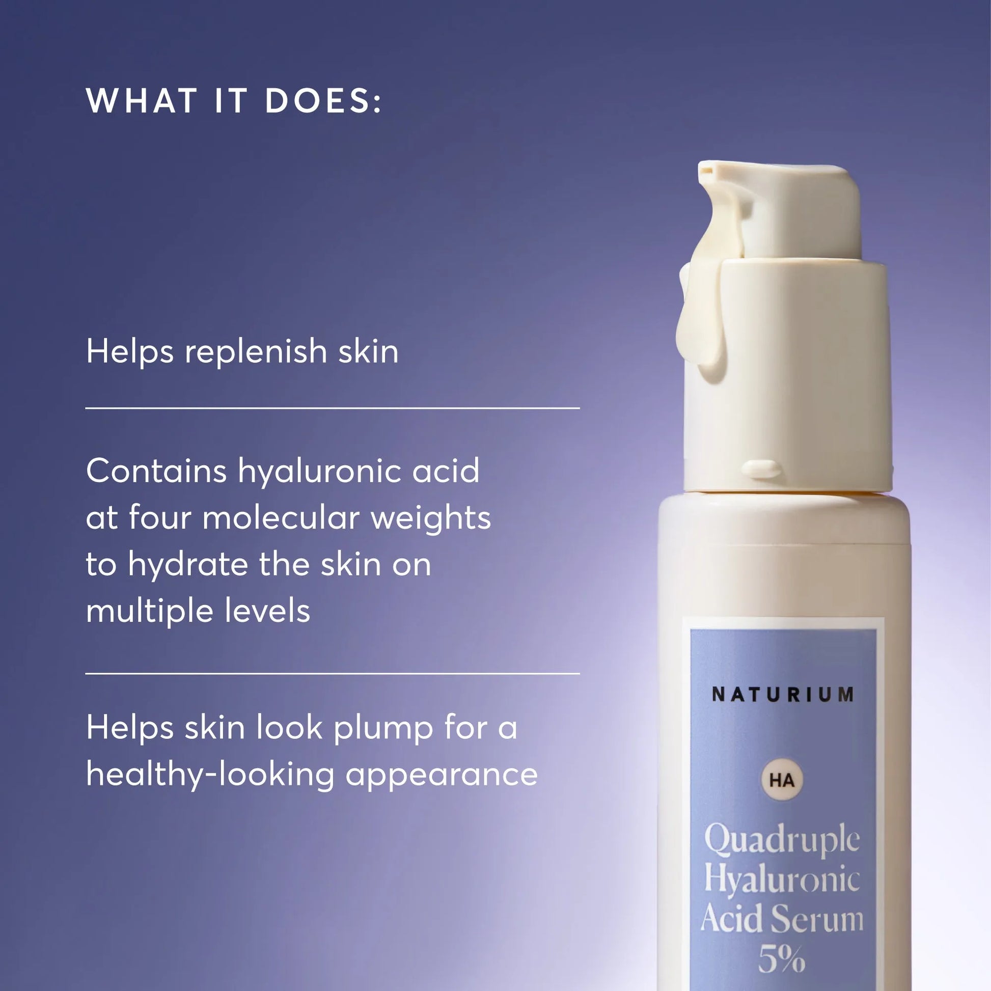 quadruple-hyaluronic-acid-serum-5-jumbo-a1 NATR-10073-Alt-Images-Quadruple-Hyaluronic-Acid-Serum-02_9e6ec9d6-8473-4db5-87b7-95785ff4211f.webp
